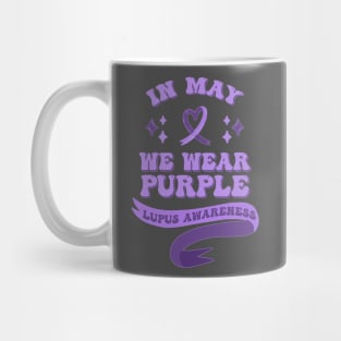 In May We Wear Purple Retro Lupus Awareness Month Mug